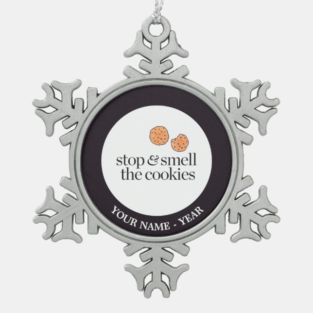 Stop & Smell the Cookies Snowflake Pewter Christmas Ornament (Front)