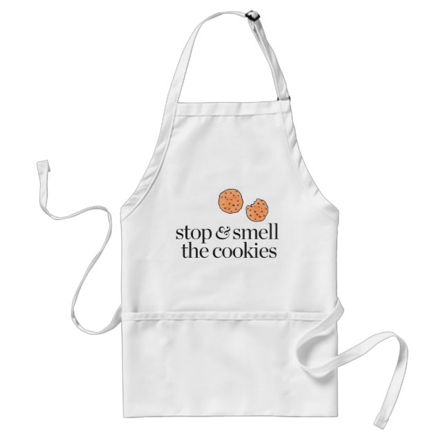Stop & Smell the Cookies Standard Apron (Front)