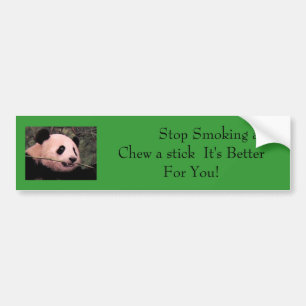 Stop Smoking and Chew a... Bumper Sticker
