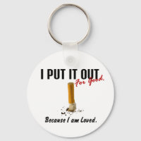 Stop Smoking I Put It Out Family Loves Me