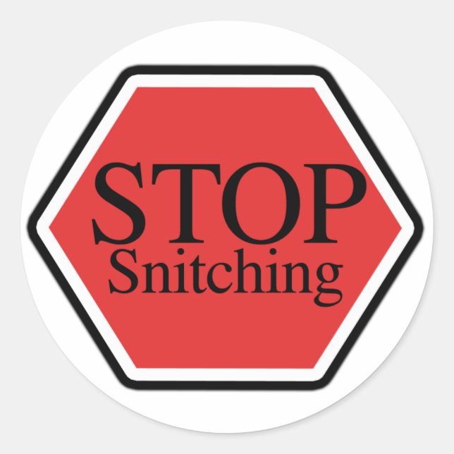 stop snitching classic round sticker (Front)