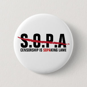 Stop SOPA - Censorship is SOPAKING Lame 6 Cm Round Badge