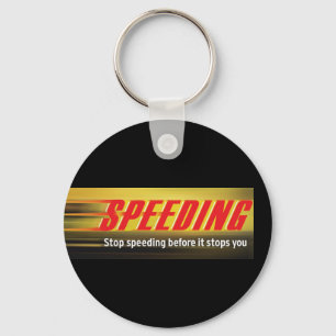 Stop Speeding Keychain