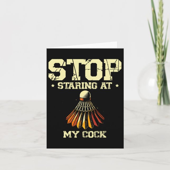 Stop Staring At My Badminton Player Racket 2  Card (Front)