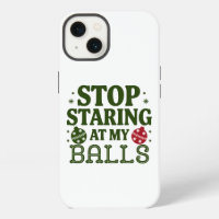 Stop Staring At My Balls Dirty Christmas Humour