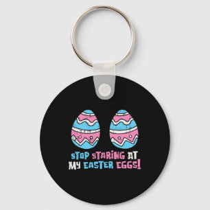 Stop Staring At My Easter Eggs Funny Adult Humour Key Ring