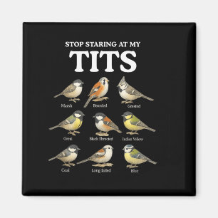 Stop Staring at My Funny Bird Watching Humour Meme Magnet