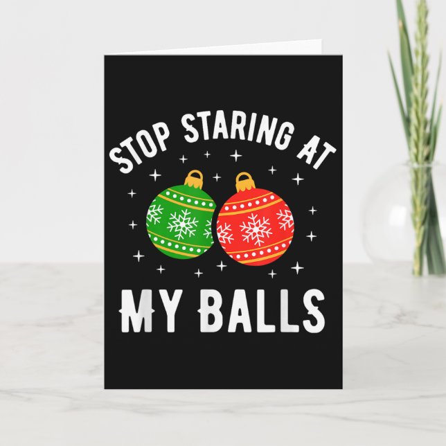 Stop Staring At My Funny Dirty Christmas Adult Hum Card (Front)
