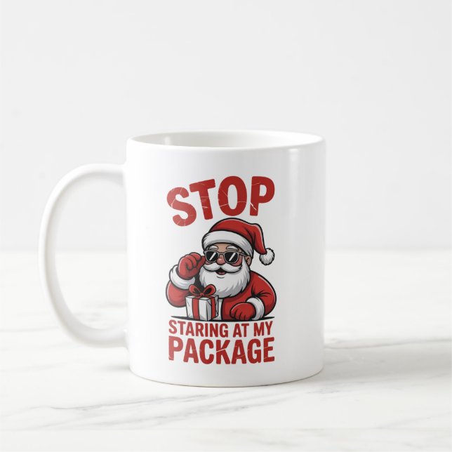 Stop Staring At My Package Snarky Christmas Santa Coffee Mug (Left)