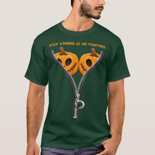 Stop Staring At My Pumpkins Halloween Women T-Shirt