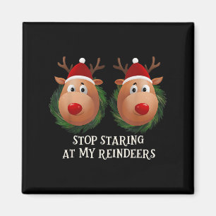 Stop Staring At My Reindeers Ugly Gag Xmas Sweater Magnet