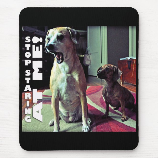 Stop Staring Mouse Pad (Front)