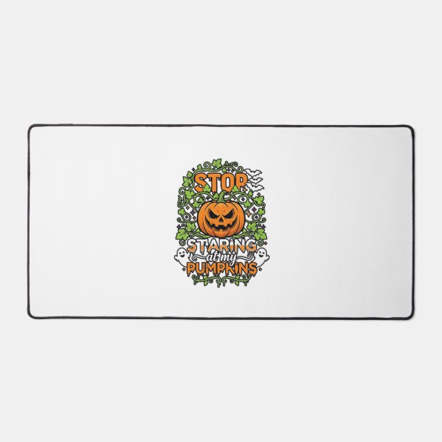 Stop Staring Pumpkins Halloween Ghosts Bats_1 Desk Mat (Front)