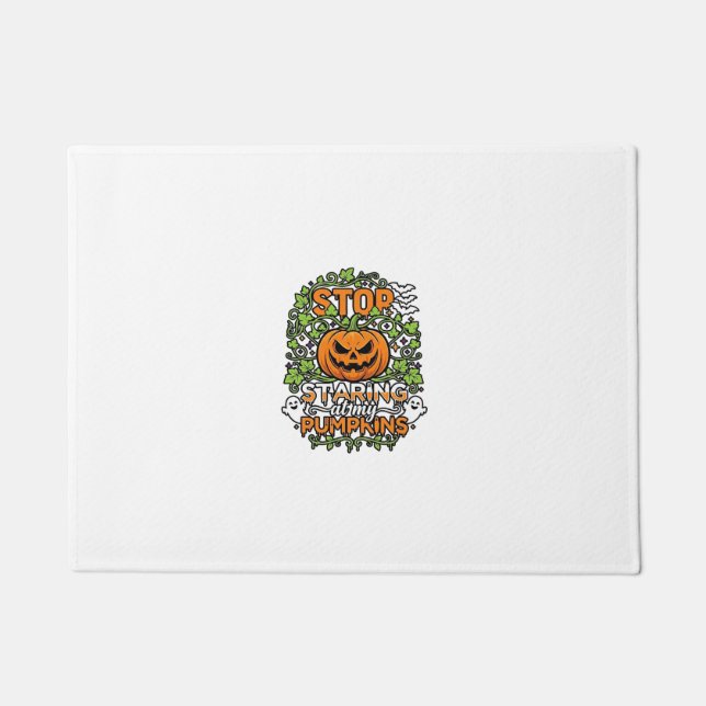 Stop Staring Pumpkins Halloween Ghosts Bats_1 Doormat (Front)