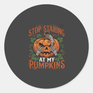 Stop Staring Pumpkins Halloween Skeleton Hands_1 Classic Round Sticker