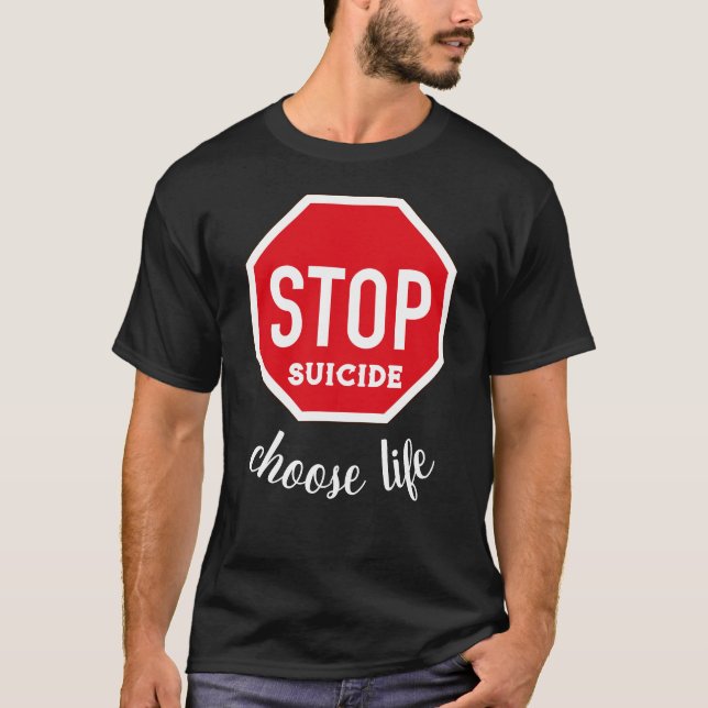 Stop Suicide Choose Life Tee (Front)