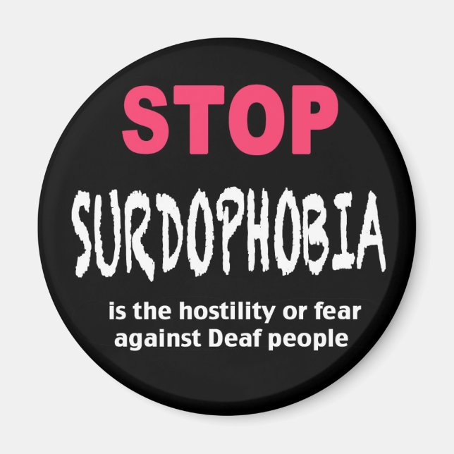 Stop Surdophobia magnet (Front)