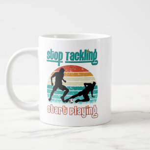 Stop Tackling Start Playing Large Coffee Mug