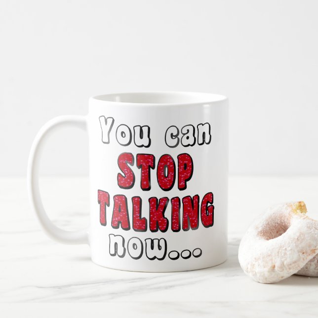 Stop Talking Bar | Mean Girl Insult Quote Humour Coffee Mug (With Donut)