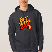 Stop Talking Bro – Bold Attitude