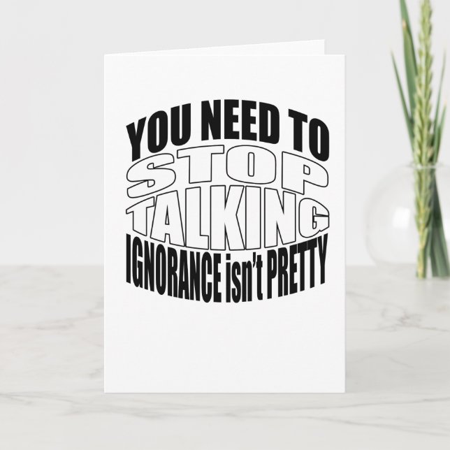 Stop Talking Greeting Card (Front)
