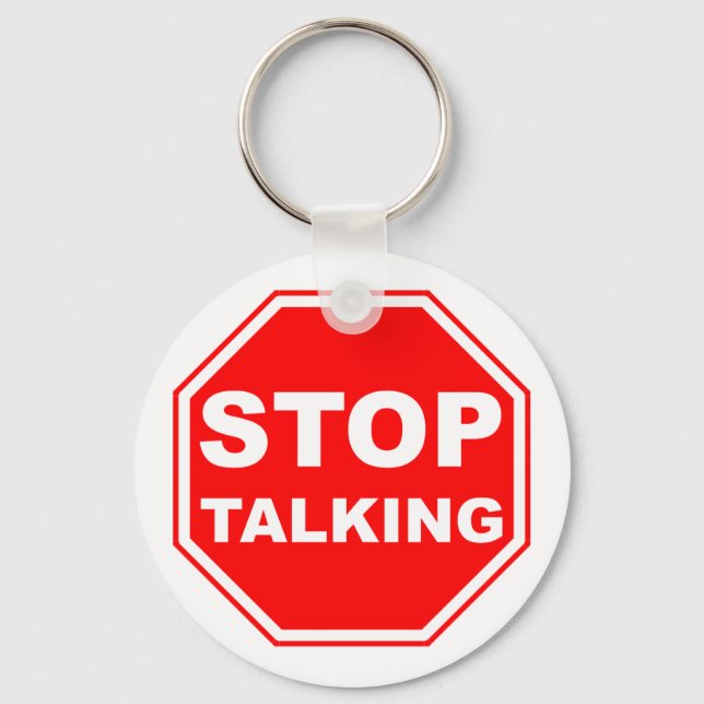 Stop Talking Sign Key Ring (Front)