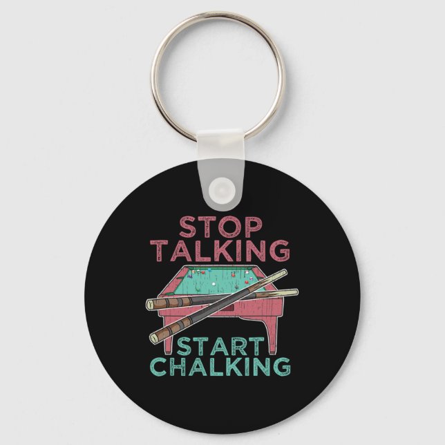 Stop Talking Start Chalking Funny Pool Billiards P Key Ring (Front)