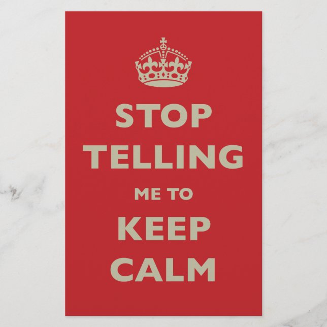 Stop Telling Me To Keep Calm Stationery (Front)