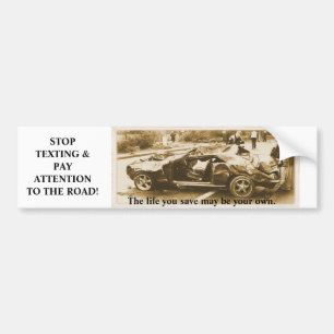 Stop Texting! Bumper Sticker