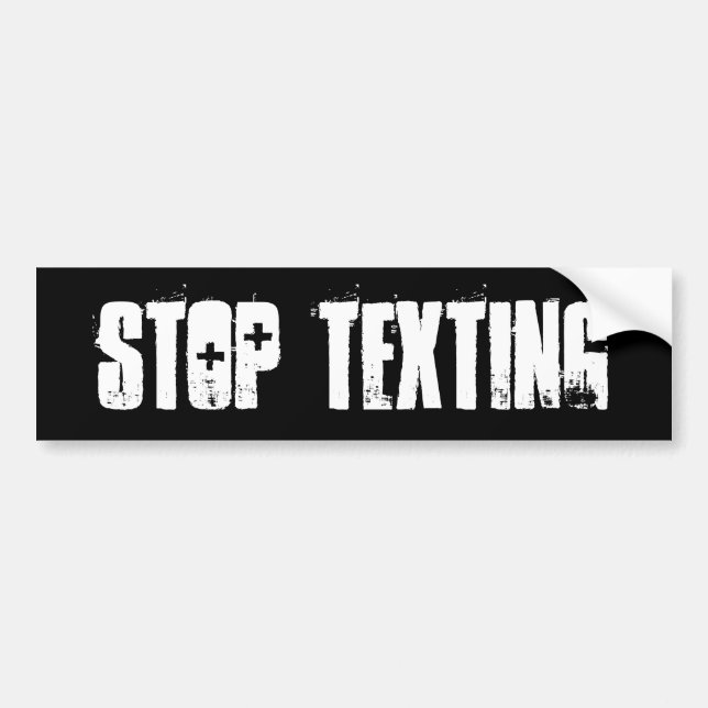 STOP TEXTING BUMPER STICKER (Front)
