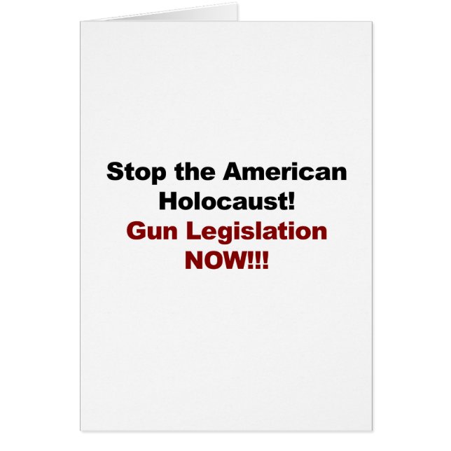 Stop the American Holocaust! Gun Control Now! (Front)