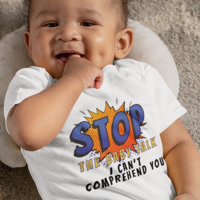 Stop the Baby Talk with Comic Speech Bubble Baby Bodysuit (Creator Uploaded)