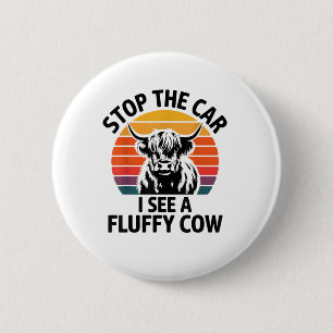 Stop The Car I See Fluffy Cow Retro Highland Cow L 6 Cm Round Badge