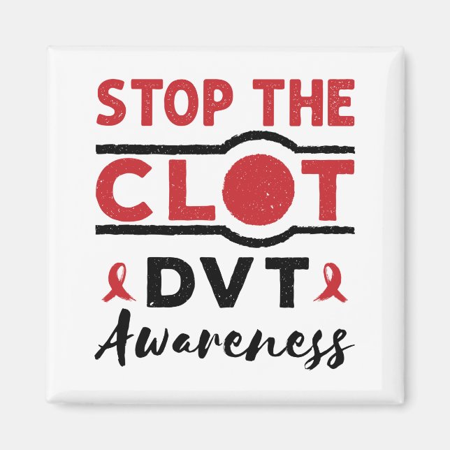 Stop the Clot DVT Awareness Deep Vein Thrombosis Magnet (Front)