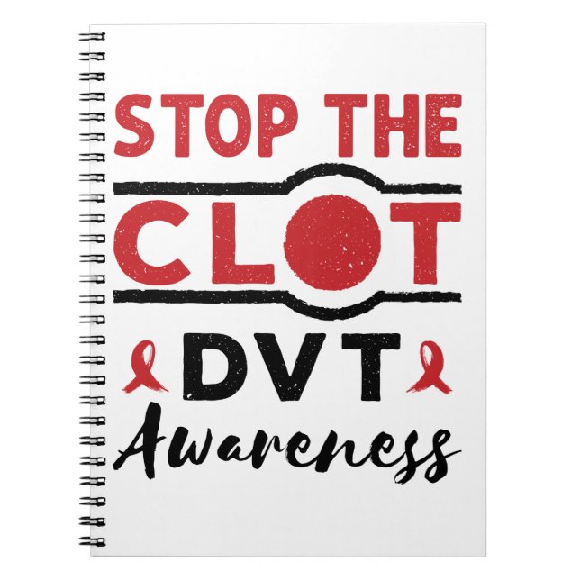 Stop the Clot DVT Awareness Deep Vein Thrombosis Notebook (Front)