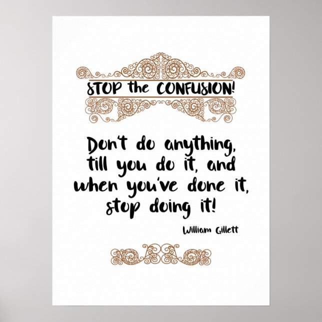 Stop the Confusion Poster (Brown) w/funny quote! (Front)