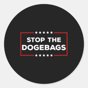 Stop The Dogegs Anti Doge Trump  Classic Round Sticker
