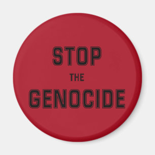 STOP the Genocide Say No to Genocide Genocide Magnet