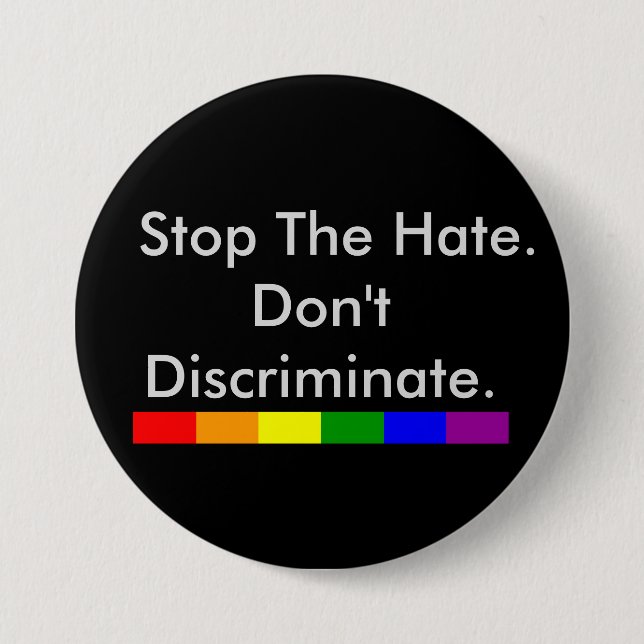 Stop the Hate Anti Discrimination and Equality 7.5 Cm Round Badge (Front)