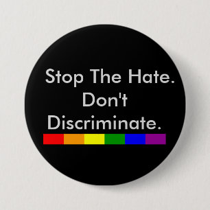 Stop the Hate Anti Discrimination and Equality 7.5 Cm Round Badge