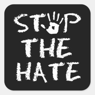 stop the Hate Square Sticker