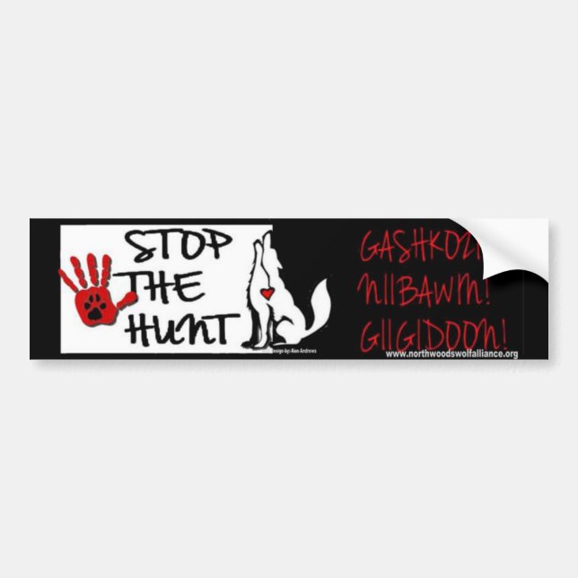 STOP THE HUNT - MINNESOTA - GASHKOZIN! (Wake Up!) Bumper Sticker (Front)