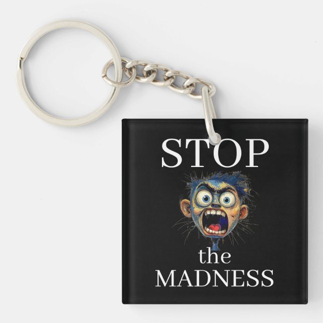 Stop the Madness Keychain (Front)