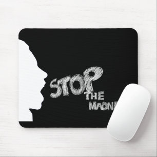 Stop The Madness Mouse Pad