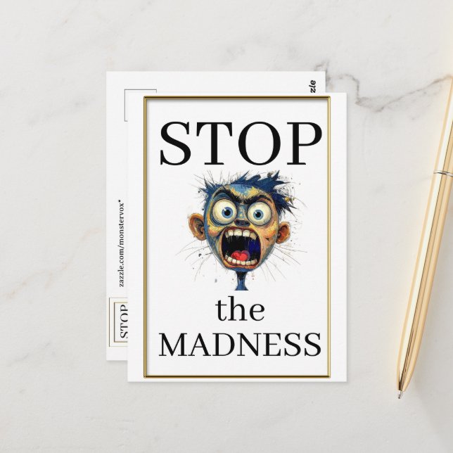 Stop the Madness Postcard (Front/Back In Situ)