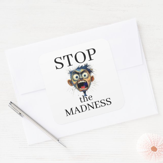 Stop the Madness Sticker (Envelope)