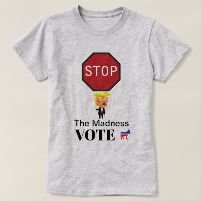 Stop The Madness T-Shirt (Design Front)