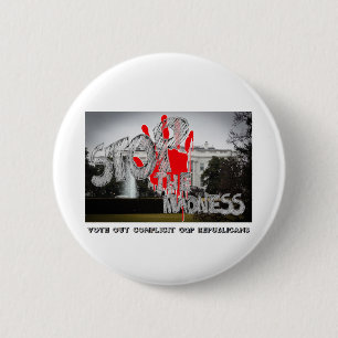STOP THE MADNESS - VOTE OUT COMPLICIT REPUBLICANS 6 CM ROUND BADGE