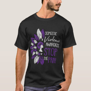 Stop The Pain Domestic Violence Awareness Sunflowe T-Shirt