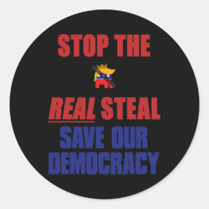 Stop The Real Steal Save Our Democracy - No Kings  Classic Round Sticker